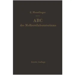 ABC des Molkereilaboratoriums, Fachbücher von E. Mundinger