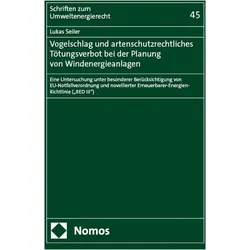 Vogelschlag und artenschutzrechtliches Ttungsverbot bei der Planung von Windenergieanlagen, Fachbücher von Lukas Seiler