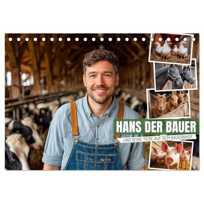 Hans der Bauer und seine Tiere auf dem Bauernhof (Tischkalender 2027 DIN A5 quer), CALVENDO Monatskalender