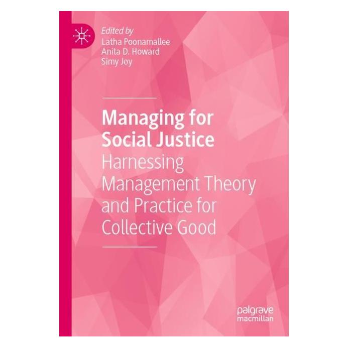 Springer Managing for Social Justice (Englisch, Softcover, Anita, Anita D. Howard, D Howard, Latha Poonamallee, Simy Joy) (56999546)