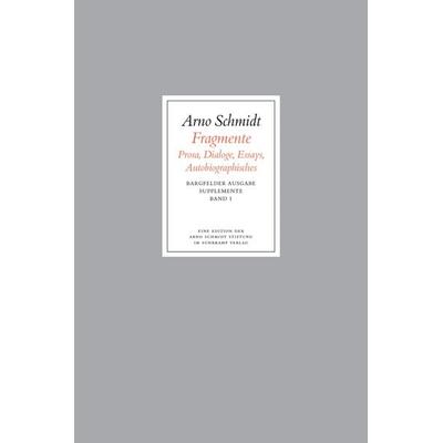 Bargfelder Ausgabe. Supplemente, Gebundene Ausgabe von Arno Schmidt, Suhrkamp, 978-3-518-80205-2