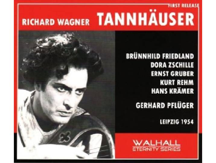 Friedland, Zschille, Gruber / - Wagner: Tannhauser (Leipzig 1954)