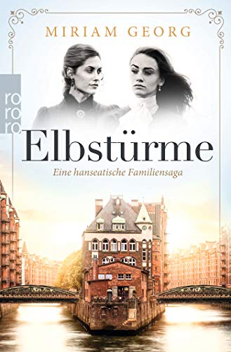 Miriam Georg - Elbstürme (Eine hanseatische Familiensaga, Band 2) - Preis vom 09.10.2026 07:28:09 h