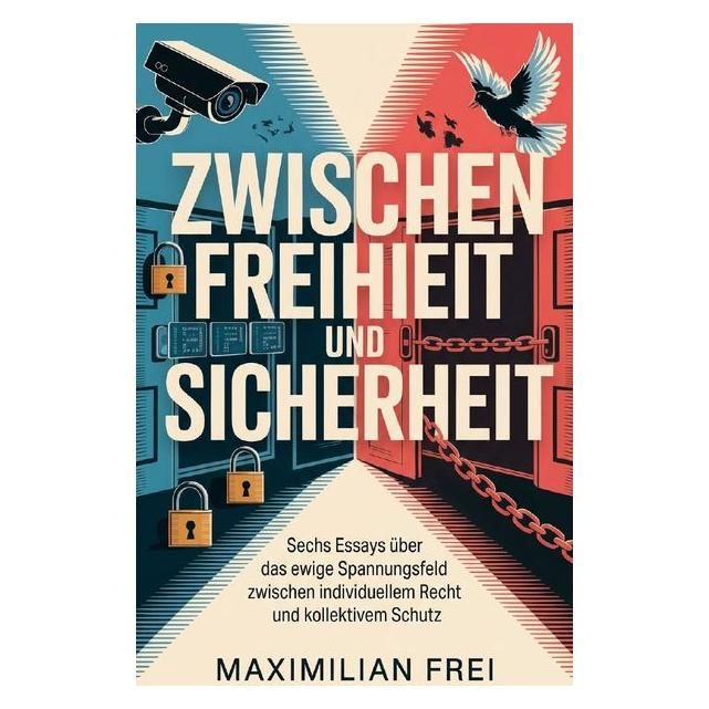 epubli Frei:Zwischen Freiheit und Sicherheit (Deutsch, 2026, Maximilian Frei) (69147344)