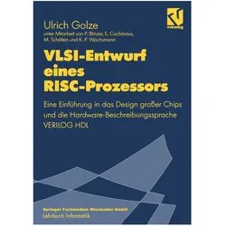 VLSI-Entwurf eines RISC-Prozessors, Fachbücher von Ulrich Golze