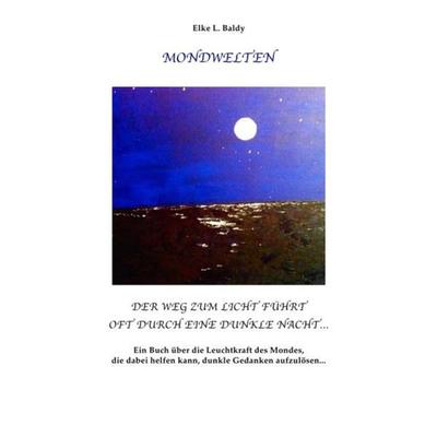 Mond-Welten, Taschenbuch von Elke Baldy, Epubli, 978-3-8442-2155-8