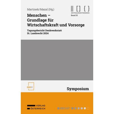 Menschen – Grundlage für Wirtschaftskraft und Vorsorge, Taschenbuch von , Verlag Österreich, 978-3-7083-4285-6