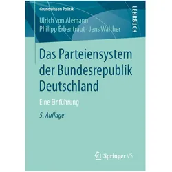 Das Parteiensystem der Bundesrepublik Deutschland, Fachbücher von Ulrich von Alemann, Jens Walther, Philipp Erbentraut