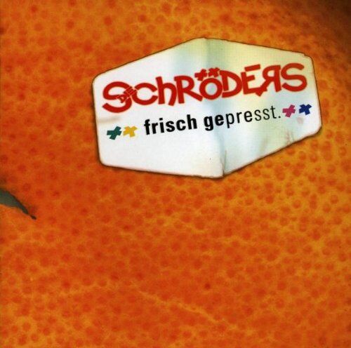 die Schröders - Frisch Gepresst - Preis vom 11.10.2026 03:10:56 h