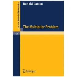 The Multiplier Problem., Fachbücher von R. Larsen