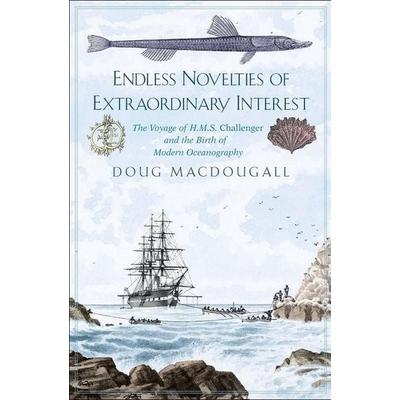 Endless Novelties of Extraordinary Interest, Gebundene Ausgabe von Doug Macdougall, University Presses, 978-0-300-23205-9