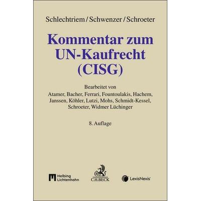 Kommentar zum UN-Kaufrecht (CISG), Gebundene Ausgabe von , C.H. Beck, 978-3-406-79241-0