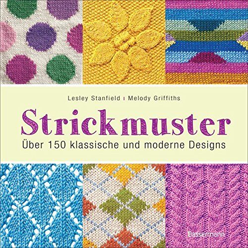 Lesley Stanfield - Strickmuster: Über 150 klassische und moderne Designs - Preis vom 10.10.2026 11:48:34 h