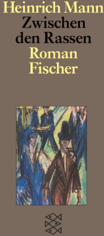 Heinrich Mann - Zwischen den Rassen - Preis vom 10.10.2026 11:48:34 h