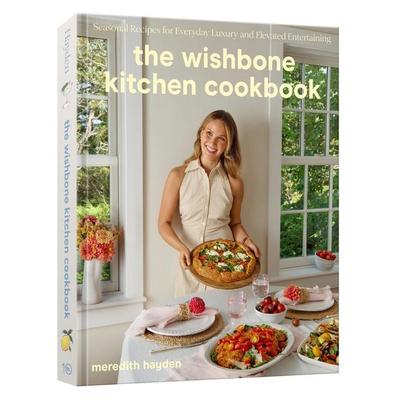 The Wishbone Kitchen Cookbook, Gebundene Ausgabe von Meredith Hayden, Random House LLC US, 978-0-593-83595-1
