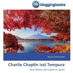 Charlie Chaplin isst Tempura, Ratgeber von Beatrix Schmidt-Wolf