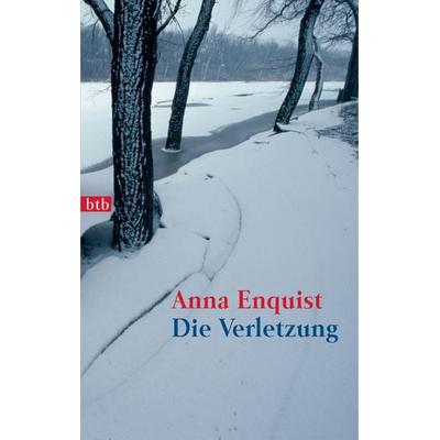 Die Verletzung, Taschenbuch von Anna Enquist, btb