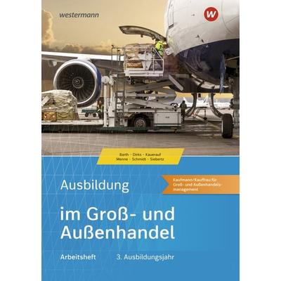 Ausbildung im Groß- und Außenhandel, Taschenbuch von Jörn Menne,Nils Kauerauf,Klaus-Peter Barth,Maris Dirks,Christian Schmidt, Westermann Berufliche