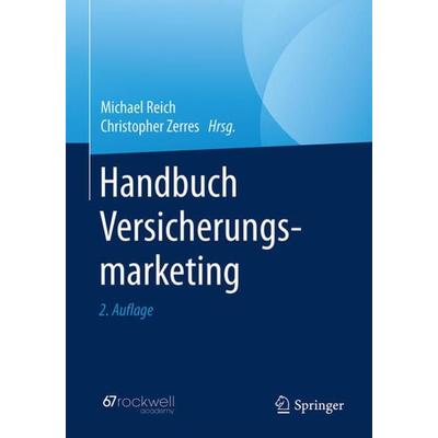Handbuch Versicherungsmarketing, Gebundene Ausgabe von , Springer Berlin, 978-3-662-57754-7