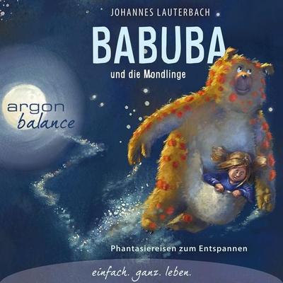 Babuba und die Mondlinge - Johannes Lauterbach, Audio, 9783732480401