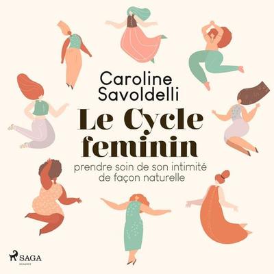 Le Cycle féminin - Caroline Salvodelli, Audio, 9788728004081