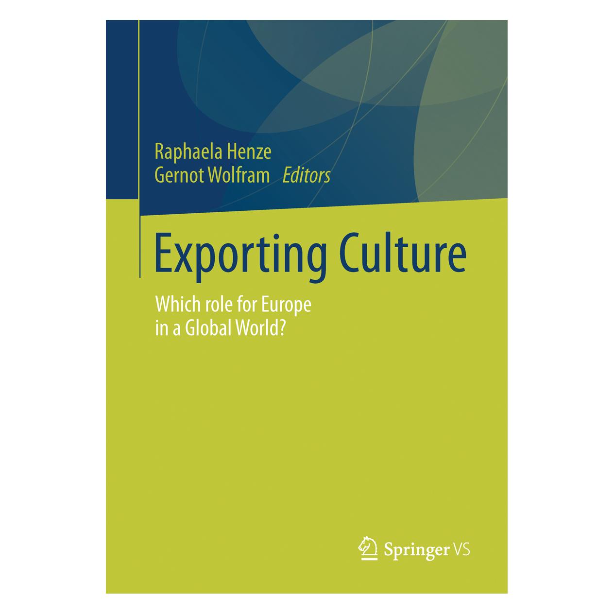 Springer Exporting Culture (Englisch, Softcover, Gernot Wolfram, Raphaela Henze) (8810315)