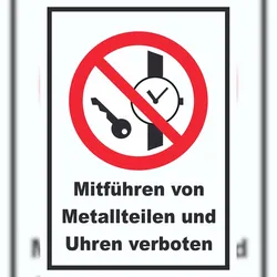 HB-Druck Mitführen von Metallteilen und Uhren verboten Schild A0 (841x1189mm)