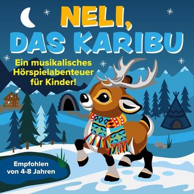Neli, das Karibu - Peter Huber, Audio, 4251156101042