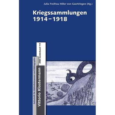 Kriegssammlungen 1914-1918, Gebundene Ausgabe von , Klostermann, Vittorio, 978-3-465-04215-0