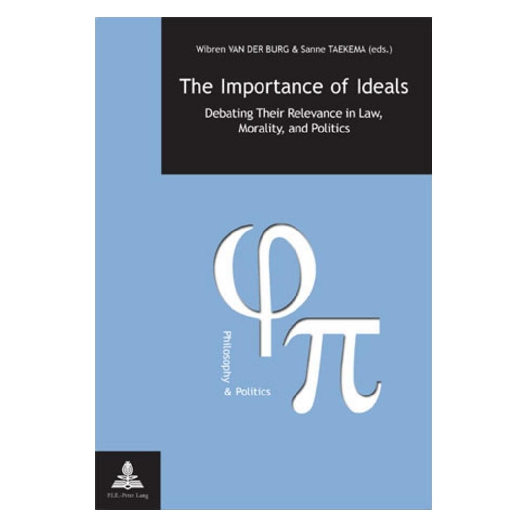 Peter Lang The Importance of Ideals (Englisch, Softcover, Sanne Taekema, Wibren van der Burg) (56021328)