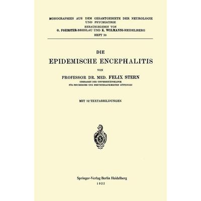 Die Epidemische Encephalitis, Taschenbuch von Felix Stern, Springer Berlin, 978-3-662-34944-1