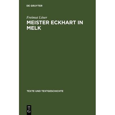 Meister Eckhart in Melk, Gebundene Ausgabe von Freimut Löser, De Gruyter, 978-3-484-36048-8