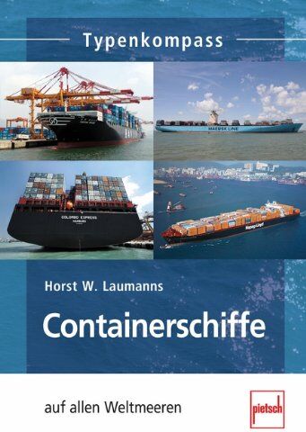 Laumanns, Horst W. - Containerschiffe: auf allen Weltmeeren (Typenkompass) - Preis vom 10.10.2026 11:48:34 h