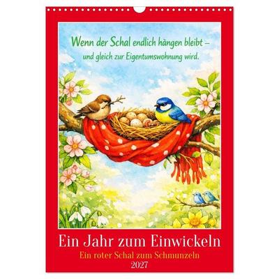 Ein Jahr zum Einwickeln - Ein roter Schal zum Schmunzeln (Wandkalender 2027 DIN A3 hoch), CALVENDO Monatskalender