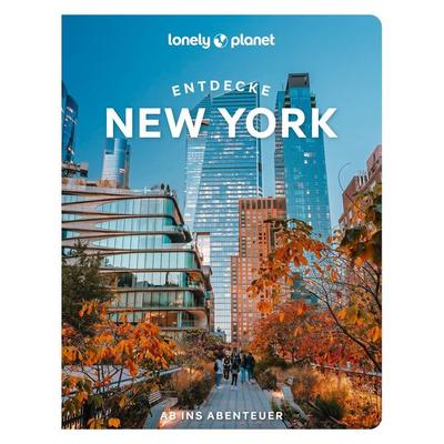 LONELY PLANET Reiseführer Entdecke New York, Taschenbuch von John Garry, MairDuMont, 978-3-575-01206-7