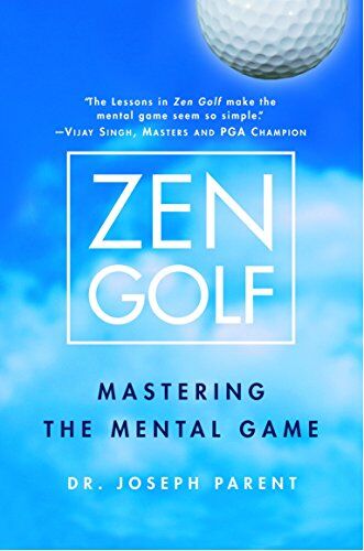 Joseph Parent - Zen Golf: Mastering the Mental Game - Preis vom 09.10.2026 07:28:09 h