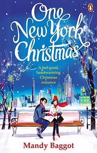 Mandy Baggot - One New York Christmas: The perfect feel-good festive romance for autumn 2018 - Preis vom 09.10.2026 07:28:09 h