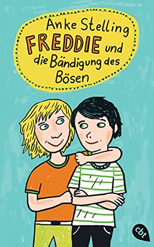 Anke Stelling - Freddie und die Bändigung des Bösen - Preis vom 17.10.2026 19:25:27 h
