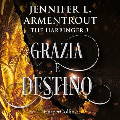 Grazia e destino - Jennifer L. Armentrout, Audio, 9788830533219