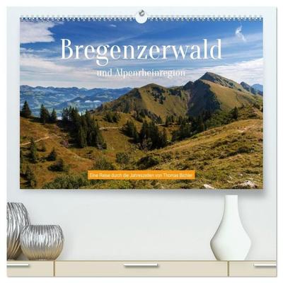 Bregenzerwald und Alpenrheinregion (hochwertiger Premium Wandkalender 2027 DIN A2 quer), Kunstdruck in Hochglanz