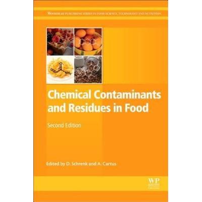Chemical Contaminants and Residues in Food, Gebundene Ausgabe von Dieter (Technical University of Kaiserlau Schrenk, Elsevier Science & Technology,