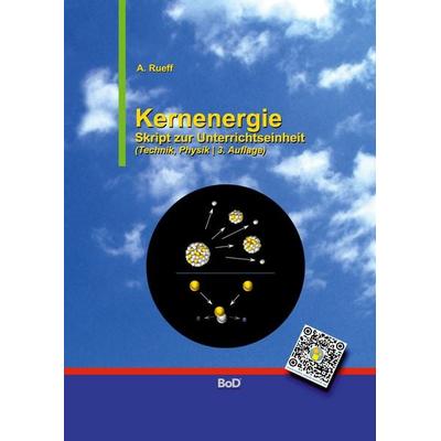 Kernenergie, Taschenbuch von Andreas Rueff, BoD – Books on Demand, 978-3-7386-3348-1
