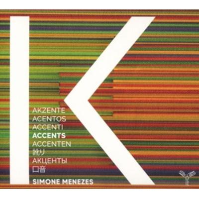 Accents - Ensemble K. Simone Menezes, CD