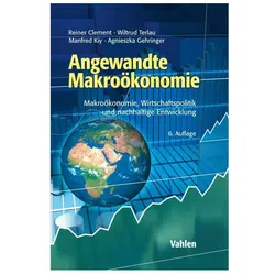 Angewandte Makroökonomie, Fachbücher von Wiltrud Terlau, Reiner Clement, Manfred Kiy, Agnieszka Gehringer