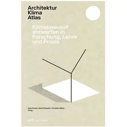 Architektur Klima Atlas, Sachbücher von Astrid Staufer, Christian Meier, Sabine Von Fischer