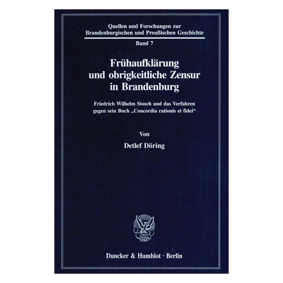 Duncker & Humblot Frühaufklärung und obrigkeitliche Zensur in Brandenburg. (Deutsch, Softcover, Detlef Döring) (55343257)