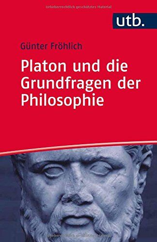 Günter Fröhlich - Platon und die Grundfragen der Philosophie - Preis vom 13.10.2026 19:28:25 h