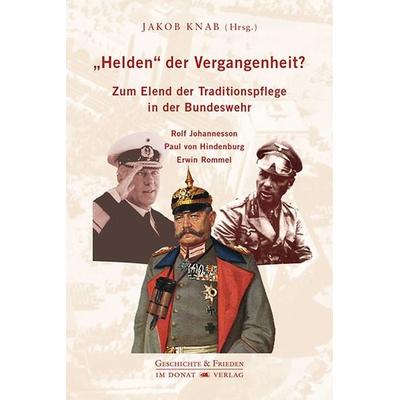 „Helden“ der Vergangenheit?, Gebundene Ausgabe von , Donat, 978-3-949116-18-6