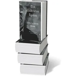 Ein diskreter Spion. John le Carrés Briefe, Belletristik von Peter Torberg, John le Carré