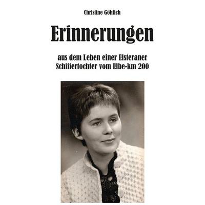 Erinnerungen, Taschenbuch von Christine Göhlich, Rediroma-Verlag, 978-3-9888566-4-7